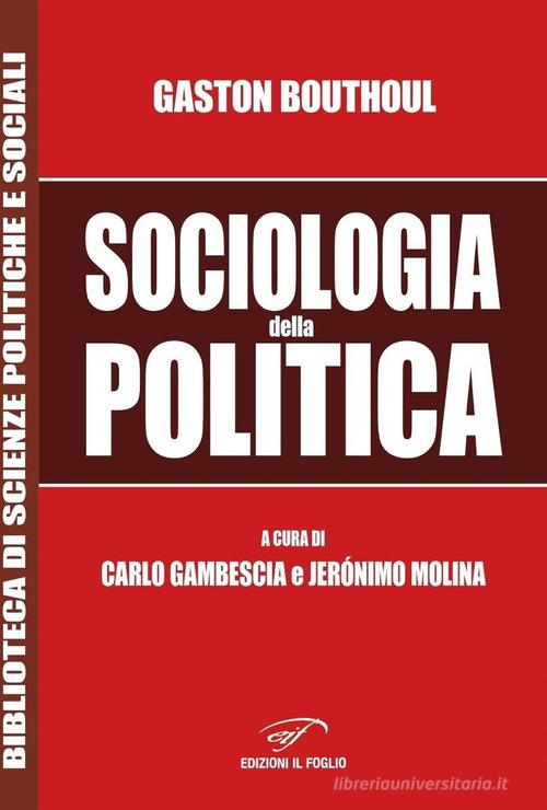 GASTON BOUTHOUL E LA SOCOLOGIA DELLA POLITICA