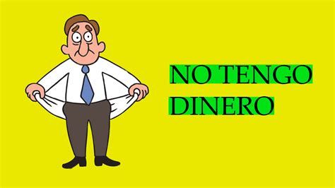 No tengo dinero