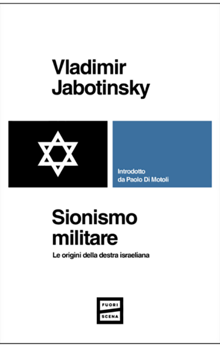 sionismo-militare Sionismo militare - Le origini della destra israeliana
