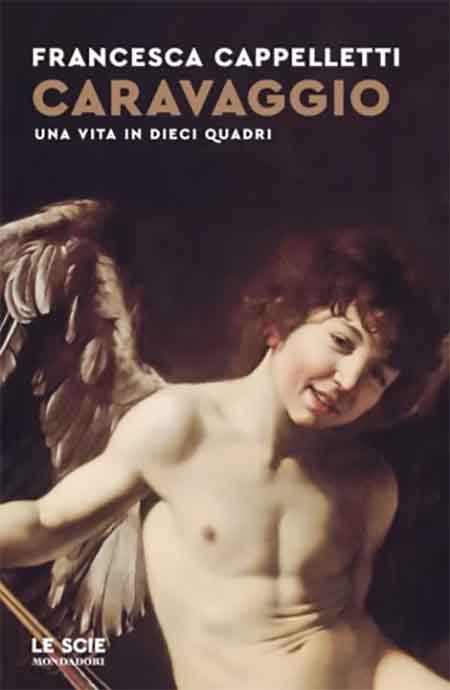 caravaggio-una-vita-in-dieci-quadri "Caravaggio - Una vita in dieci quadri"