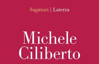 “Il cerchio delle umane cose” di Michele Ciliberto "Il cerchio delle umane cose"