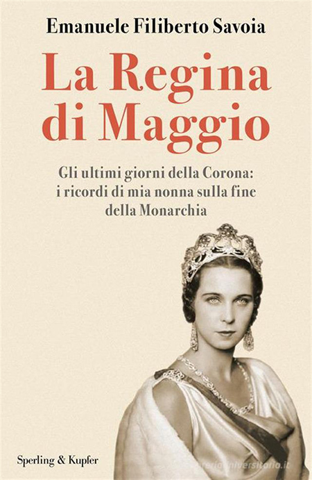 Emanuele Filiberto Savoia, "La Regina di Maggio"