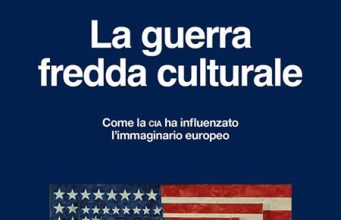 “La guerra fredda culturale” di Frances Stonor Saunders "La guerra fredda culturale" - In copertina Three flags © Jasper Johns, SIAE
