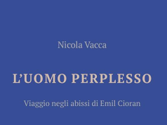 “L’uomo perplesso” di Nicola Vacca "L'uomo perplesso" di Nicola Vacca