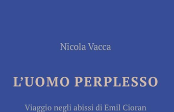 “L’uomo perplesso” di Nicola Vacca "L'uomo perplesso" di Nicola Vacca