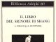 Il Libro del Signore di Shang: meccanismo dello Stato totalizzante Il Libro del Signore di Shang