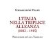 “L’Italia nella Triplice Alleanza (1882-1915)” di Gioacchino Volpe L'Italia nella Triplice Alleanza (1882-1915)