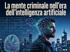 La mente criminale nell’era dell’intelligenza artificiale La mente criminale nell'era dell'intelligenza artificiale