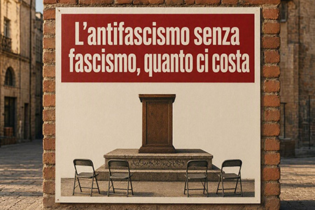 antifascismo-senza-fascismo L'antifascismo senza fascismo, quanto ci costa