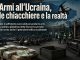 Armi all’Ucraina, le chiacchiere e la realtà Armi all'Ucraina