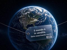 Il mondo è in vendita. Salvo esaurimento scorte Il mondo è in vendita