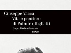 “Vita e pensiero di Palmiro Togliatti” di Giuseppe Vacca Vita e pensiero di Palmiro Togliatti