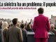 La sinistra ha un problema: il popolo La sinistra ha un problema: il popolo