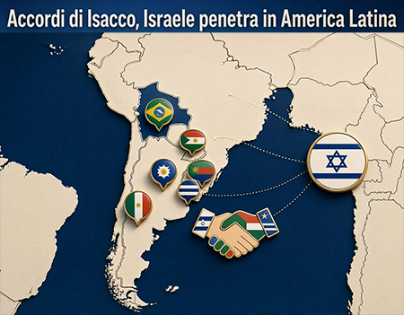 accordi-di-isacco-israele-america-latina Accordi di Isacco, Israele penetra in America Latina