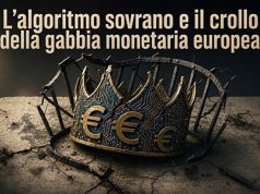 L’algoritmo sovrano e il crollo della gabbia monetaria europea gabbia monetaria europea