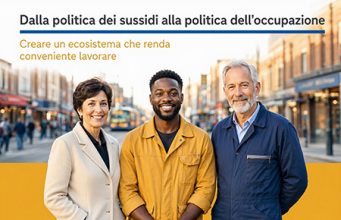 Dalla politica dei sussidi alla politica dell’occupazione Dalla politica dei sussidi alla politica dell'occupazione