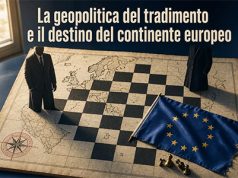 La geopolitica del tradimento e il destino del continente europeo La geopolitica del tradimento e il destino del continente europeo