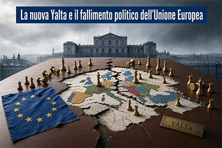 nuova-yalta-fallimento-politico-unione-europea La nuova Yalta e il fallimento politico dell'Unione Europea