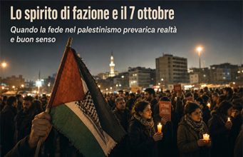 Lo spirito di fazione e il 7 ottobre Lo spirito di fazione e il 7 ottobre